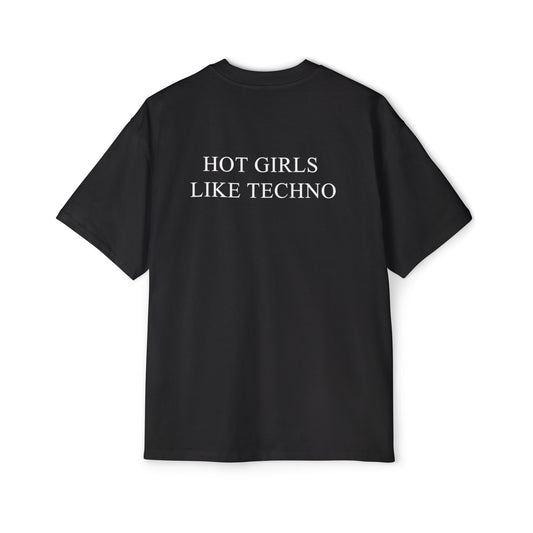 Hot Girls Like Techno Premium Heavy Oversized Short Sleeve T-Shirt