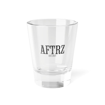 Aftrz 5oz Shot Glass